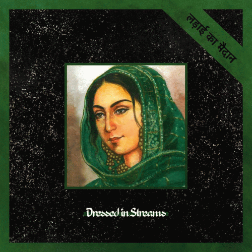 Dressed In Streams : लड़ाई का मैदान